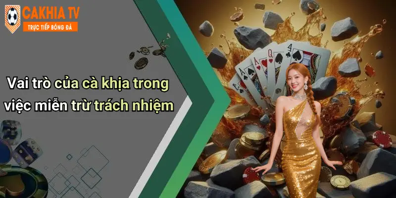 Vai trò của cà khịa trong việc miễn trừ trách nhiệm